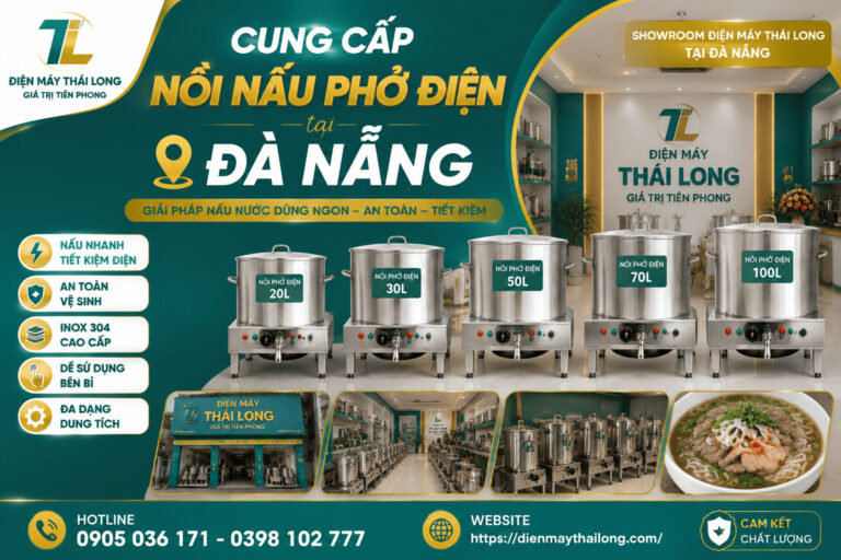 Nồi Phở Điện Tại Đà Nẵng | Giao Hàng Tận Nơi & Lắp Đặt Miễn Phí