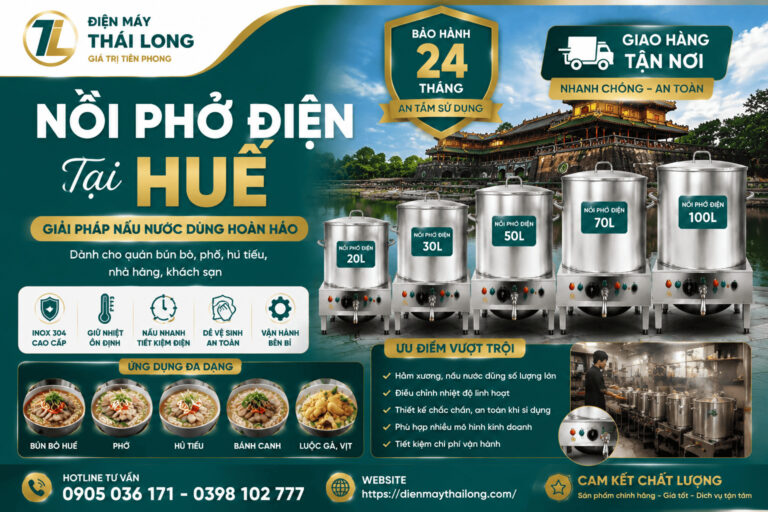 Nồi Phở Điện Tại Huế | Giao Hàng Tận Nơi, Bảo Hành 24 Tháng