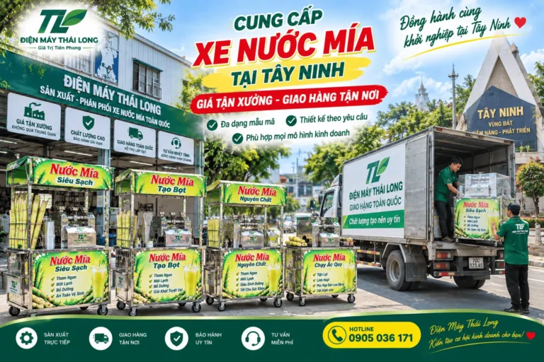 Xe Nước Mía Tại Tây Ninh | Giá Tận Xưởng – Giao Tân Nơi